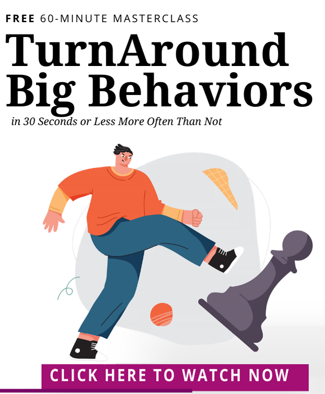 Turn Around Big Behaviors