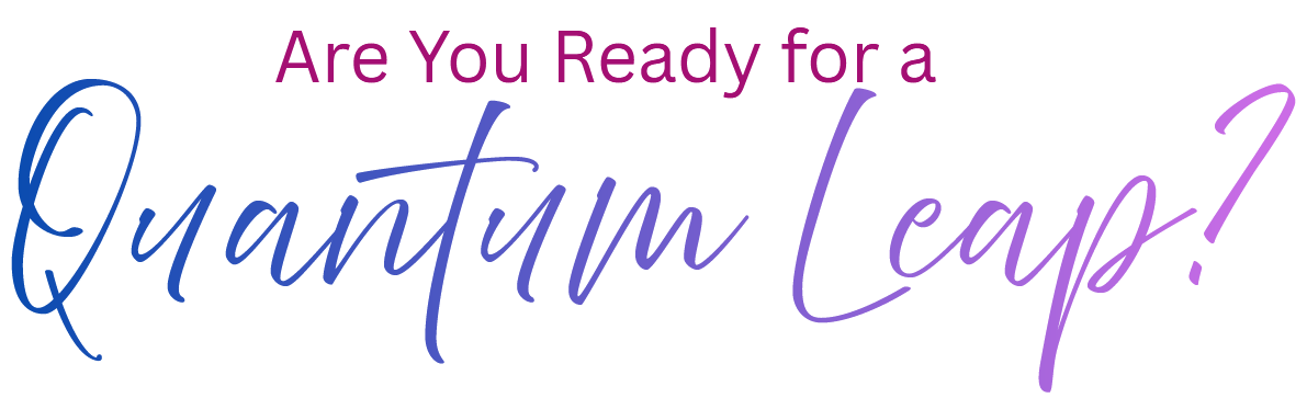 Promotional banner reading 'Are You Ready for a Quantum Leap!' in purple gradient script lettering1.